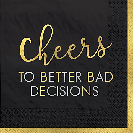 Servilleta CH Cheers To Better Bad Decisions Foil C/16